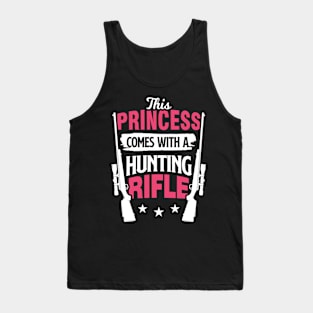 Hunting Girl This Princess Comes With A Hunting Rifle Tank Top